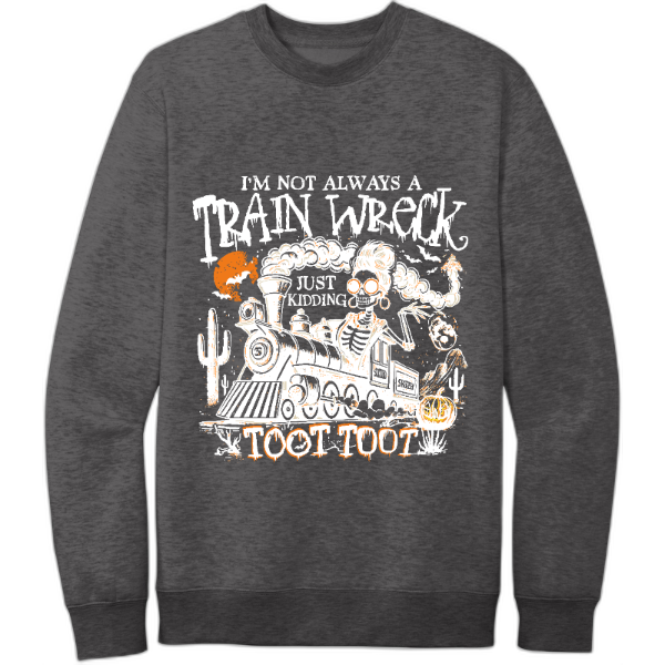 train wreck - sweatshirt