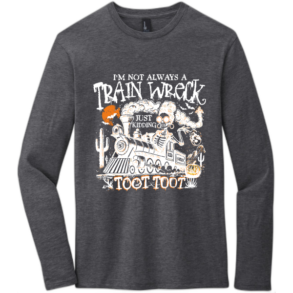 train wreck - long sleeve